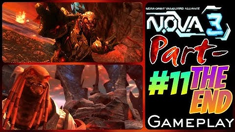 N.O.V.A 3 : Part-11 Shadows | THE END | Last Mission | Gameplay | No Commentary