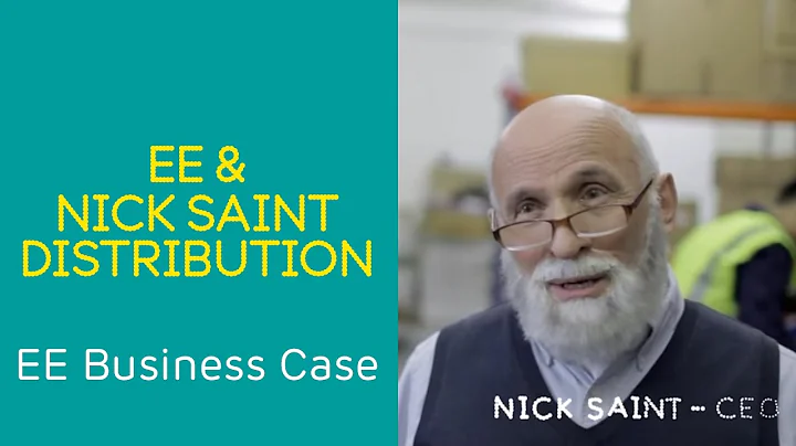 EE Business Case: 4GEE at Work with Nick Saint Distribution