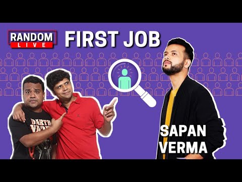 Random Live 50 - First job feat. Sapan Verma