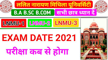 LNMU BA BSC BCOM PART-1,2,3 EXAM DATE JARI | LNMU PART-1 & PART-3 EXAM DATE 2021 | LNMU PART 3 EXAM