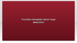 Function template return type deduction