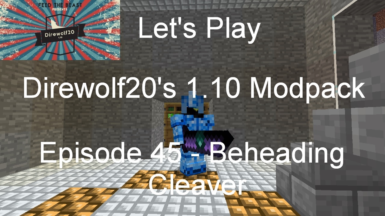 Beheading Minecraft Let's Play Direwolf20's 1.10 Modpack Episode 45 - Beheading Cleaver ...