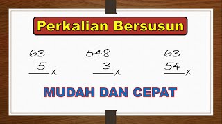 Cara Mudah Perkalian Bersusun Ke Bawah Matematika Kelas 3 Dan 4 Youtube