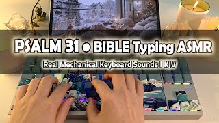 📜Psalm 31 | Let’s Read One Chapter a Day for Your Soul⌨️ASMR Real Mechanical Bible Typing Sound • 4K screenshot 1