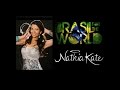 Nathia Kate - Brasil for the World - Session 005