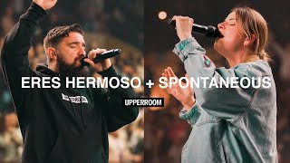 Eres Hermoso (Live) + Hermoso (Espontáneo)  UPPERROOM