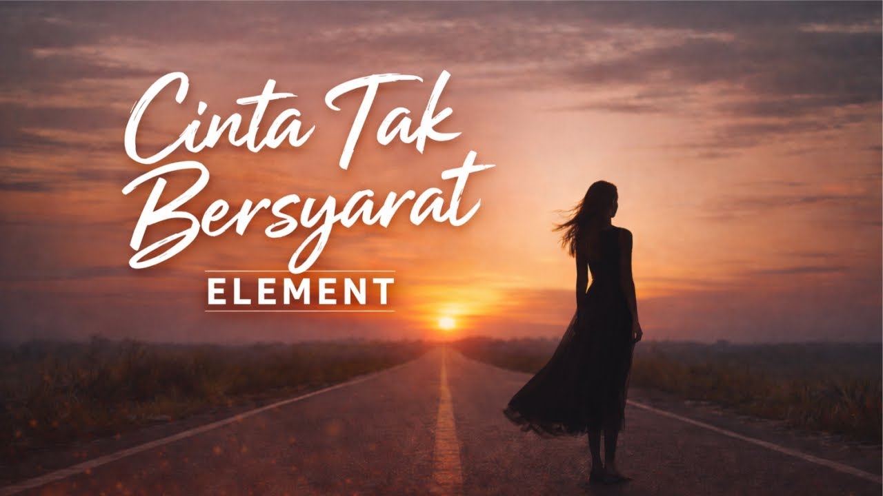 Cinta Tak Bersyarat (Element) – Cover Lagu Indonesia - Senja Kenangan