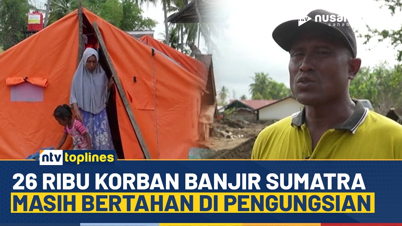 Donasi Menyusut, Ribuan Penyintas Banjir Sumatra Masih Bertahan di Pengungsian | NTV TOPLINES