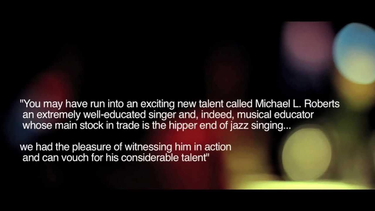 Michael L Roberts debut jazzvocal record 'MOVING IS LIVING' EPK
