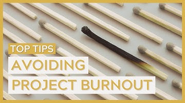 Simple Tips to Avoid Project Burnout