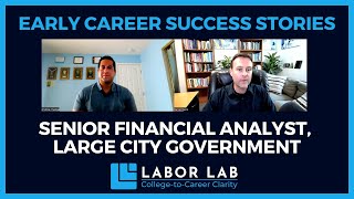 Early Career Success Story: Senior Financial Analyst, City Government