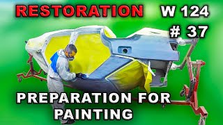 Restoration Mercedes-Benz w124 (#37) PREPARATION FOR PAINTING