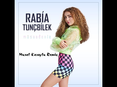 Rabia Tunçbilek - Müsaadenle (Murat Karaytu Remix)
