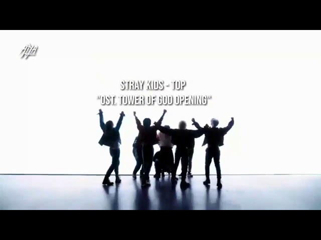 Stray Kids - TOP  OST. Tower of God opening [Kan/Rom/Indo Lyric] class=