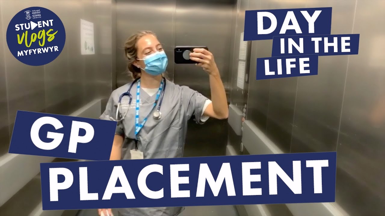 Day in the Life: GP Placement // Claire // Swansea Uni