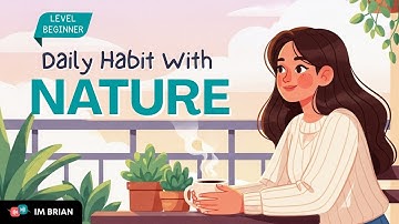 How to Enjoy Nature Every Day   |   Easy English Conversation for Beginners | Daily English