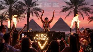 Let Me Be  Best Afro Progressive House Remix V2
