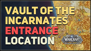 Vault of the Incarnates Entrance Location WoW
