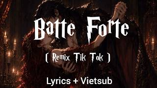 Batte Forte ( Remix Tik Tok ) - Lollipop | Lyrics   Vietsub