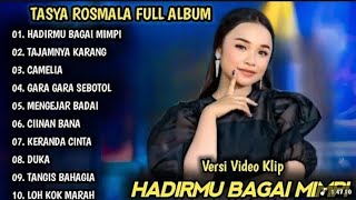 Download Lagu TASYA ROSMALA FULL ALBUM | HADIRMU BAGAI MIMPI \u0026 TAJAMNYA KARANG | DANGDUT KOPLO TERBAIK MP3 Download Lagu TASYA ROSMALA FULL ALBUM | HADIRMU BAGAI MIMPI \u0026 TAJAMNYA KARANG | DANGDUT KOPLO TERBAIK MP3