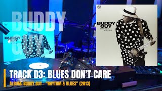 Blues Don't Care - Buddy Guy Feat. Gary Clark, Jr. - "Rhythm & Blues" (2013) (HQ VINYL RIP)