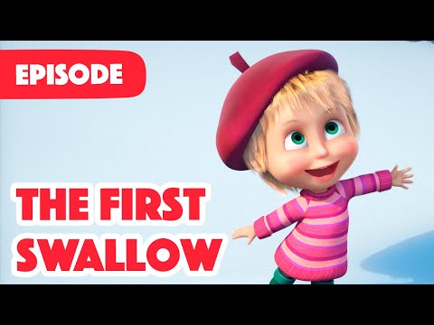 NEW EPISODE 🌷🐧 The First Swallow (Episode 82) 🌷🐧 Masha and the Bear 2023