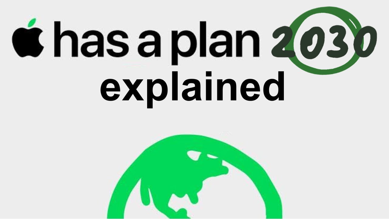 What Is Apple 2030 Apple s Mother Nature Plan Explained YouTube what-is-apple-2030-apple-s-mother-nature-plan-explained-youtube