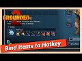 How to Bind Items to Hotbar &amp; Hotkey in Grounded 2
