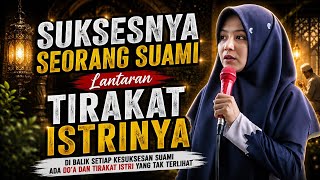 Suksesnya Seorang Suami Lantaran Tirakat Istrinya || Ustadzah Mumpuni Handayayekti 2026