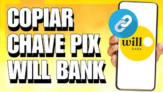 Como copiar chave pix do will bank (2025)