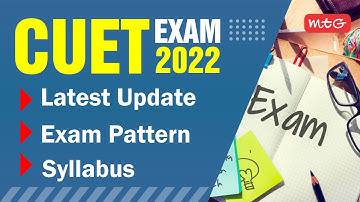 CUET 2022 Latest Update | Exam Pattern | CUET Sample Paper
