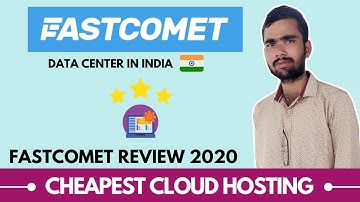 Fastcomet Review - The Best Cheapest Cloud Hosting in 2021