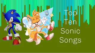 As 10 melhores músicas do Sonic!!! Feat: Itorque