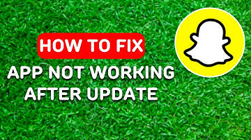 How to Fix Snapchat Not Working After Update (2024) - Full Guide