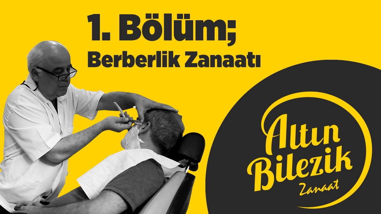 1. Bölüm; Berberlik Zanaatı