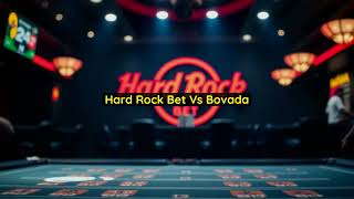 Hard Rock Bet vs Bovada — Full Guide (2026)