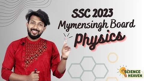 SSC Physics | Mymensingh Board 2023 | CQ Solution | সৃজনশীল প্রশ্নের সমাধান |@scienceheavenbyraj