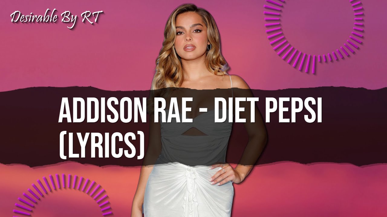 Addison Rae - Diet Pepsi (Lyric Video) - YouTube
