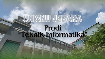 UNISNU JEPARA PRODI TEKNIK INFORMATIKA