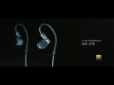 Sony Signature Series Headphones IER-Z1R Official Product Video