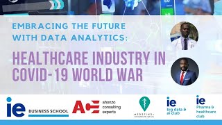 Embracing the future with Data Analytics: Healthcare industry in the COVID-19 World War