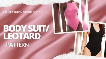 Bodysuit Pattern Drafting Tutorial || How to make a Bodysuit that FITS || Leotard Pattern Drafting