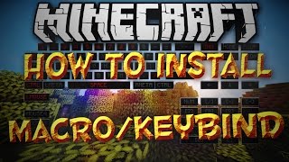 Minecraft 1.8: How To Install Macro/Keybind Mod!