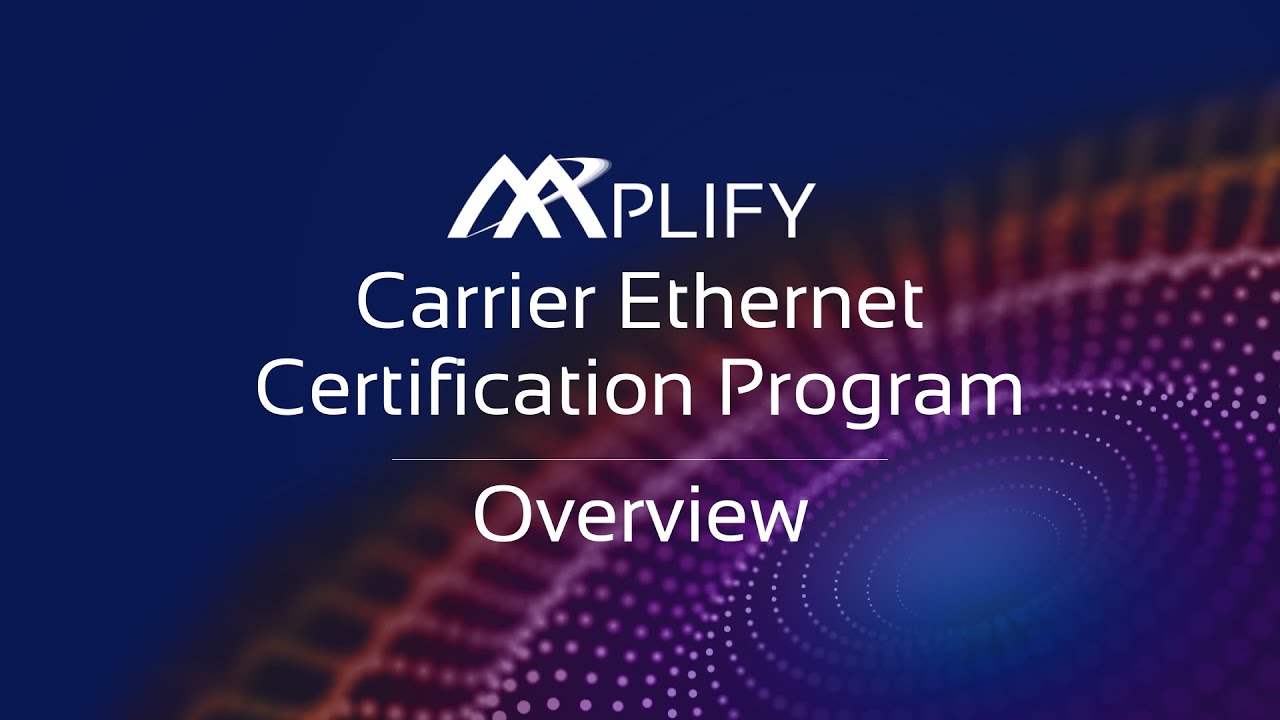 Mplify Carrier Ethernet Certification for Services