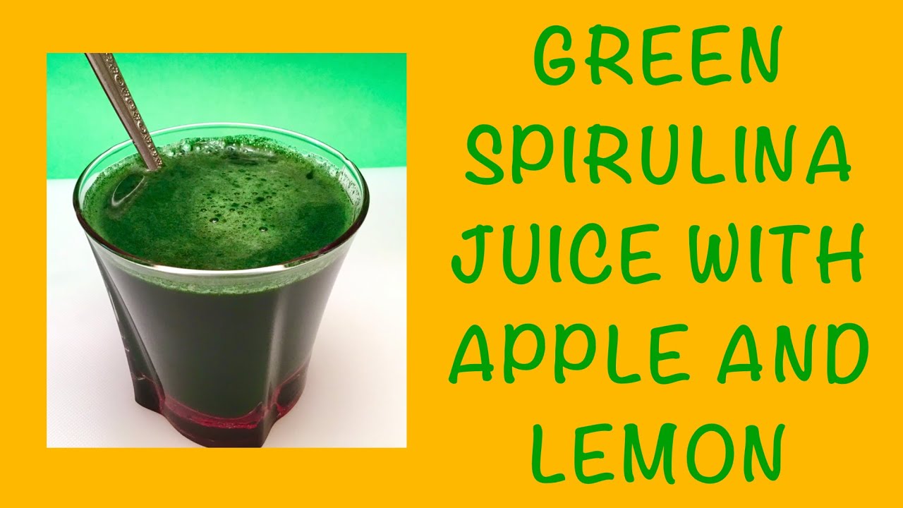 Green Spirulina Juice with Apple and Lemon / Healthy Recipe YouTube