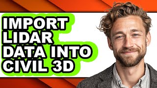 How to Import Lidar Data Into Civil 3d (only Way)