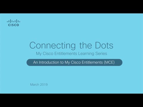 My Cisco Entitlements (MCE) Introduction