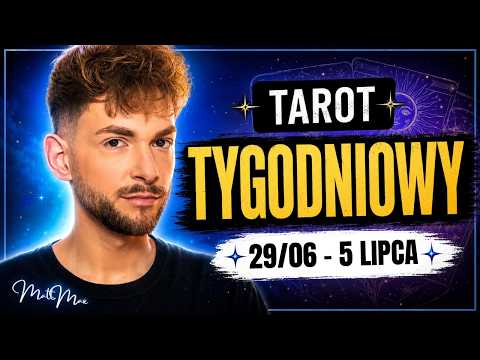 Tarot Tygodniowy 🔮 czytanie na 29 czerwca - 5 lipca , rozkład ogólny, przekaz dla wszystkich znaków