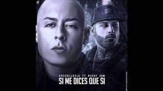 Nicky Jam - Si Me Dices Que Si (FT Cosculluela)
