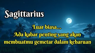 ✨ Sagitarius 💞 Luar biasa...Ada kabar penting yang akan kamu terima ✨🌷
